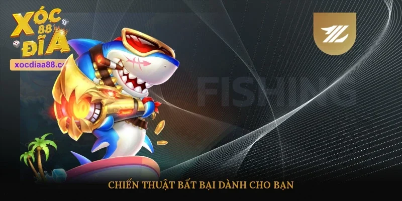 Chiến thuật bất bại dành cho bạn