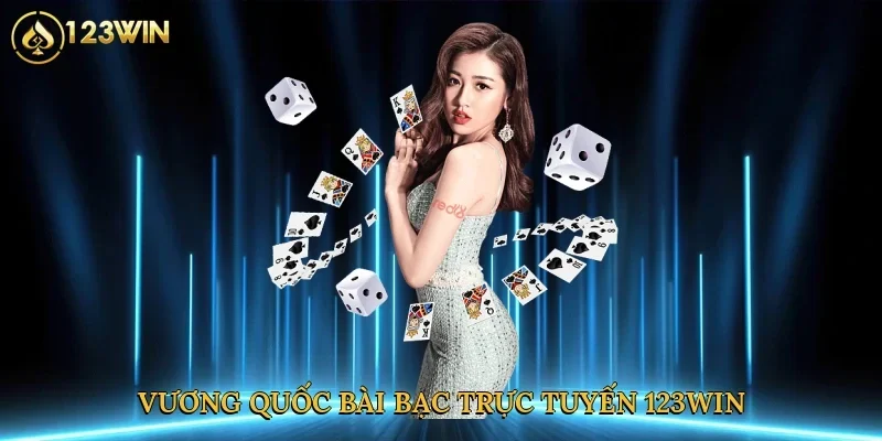 vuong-quoc-bai-bac-truc-tuyen-123win-3